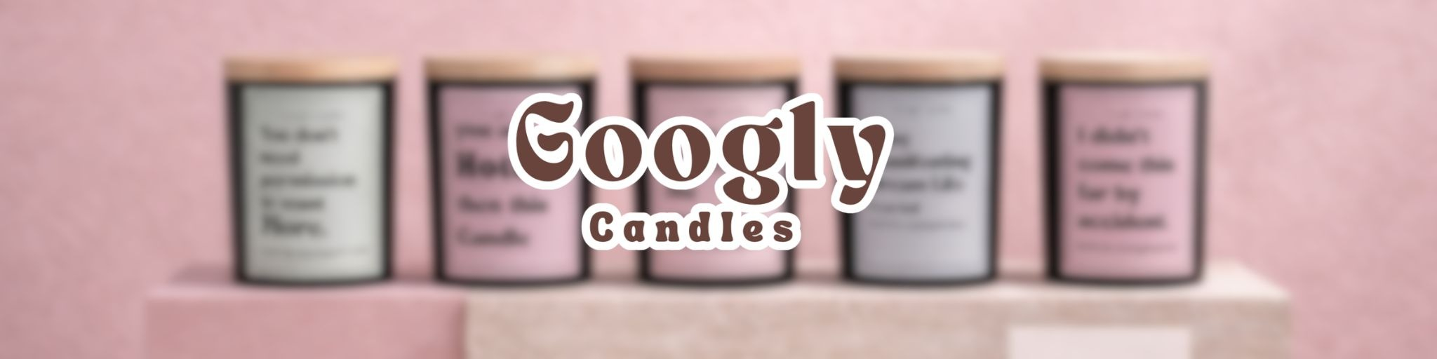 Googly Candles